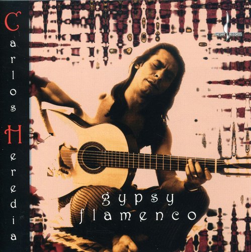 Heredia, Carlos: Gypsy Flamenco