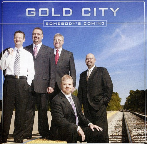 Gold City: Somebody's Coming