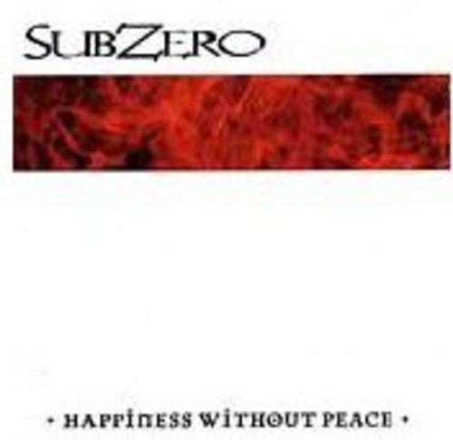 Subzero: Happiness Without Peace