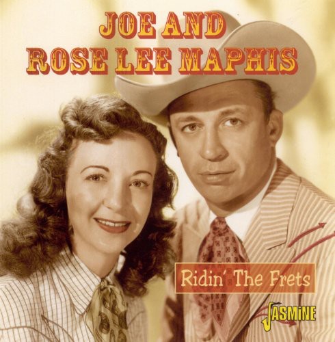 Maphis, Joe & Rose: Ridin the Frets