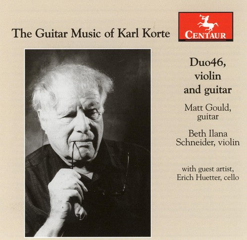 Korte / Gould / Schneider / Hutter: Guitar Music of Karl Korte