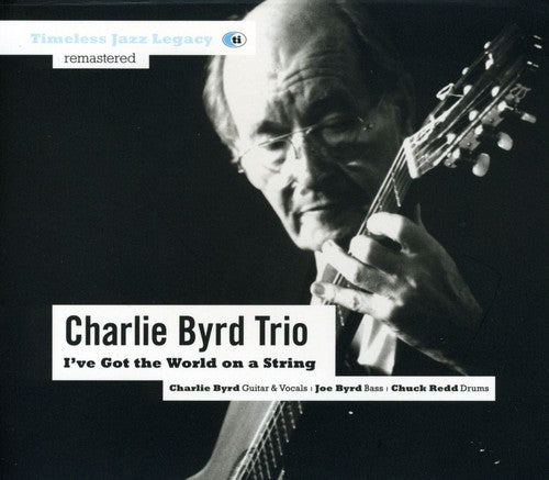 Byrd, Charlie: I've Got the World on a String