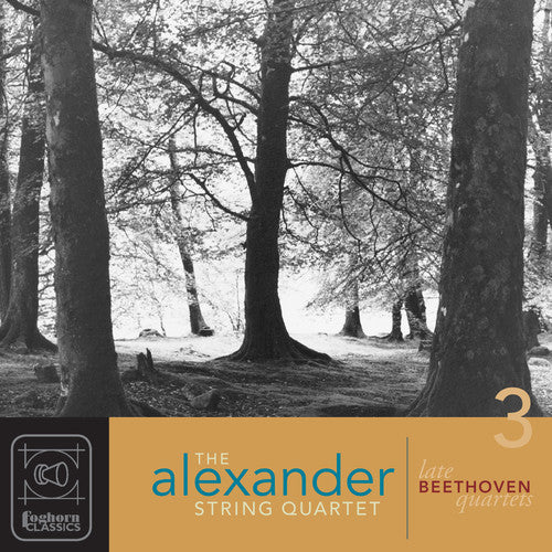 Beethoven / Alexander String Quartet: Complete Late Quartets