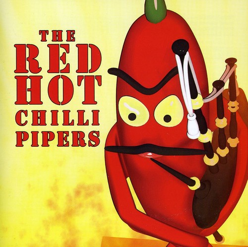 Red Hot Chilli Pipers: THE RED HOT CHILLI PIPERS