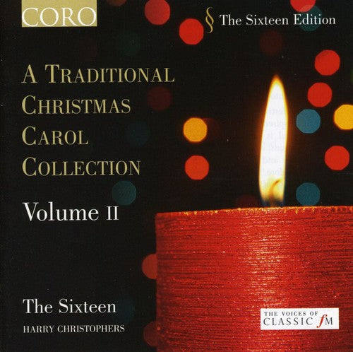 Sixteen / Quinney / Christophers: Traditional Christmas Carol Collection 2