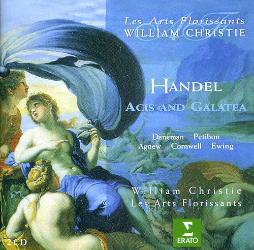 Handel / Daneman / Les Arts Florissants / Christie: Acis & Galatea