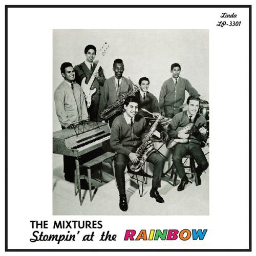 Mixtures: Stompin at the Rainbow