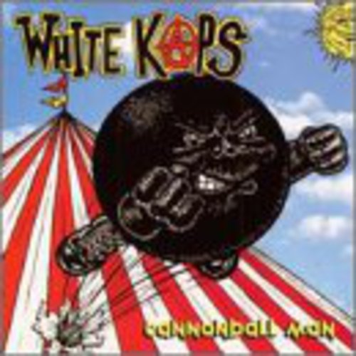 White Kaps: Cannonball Man