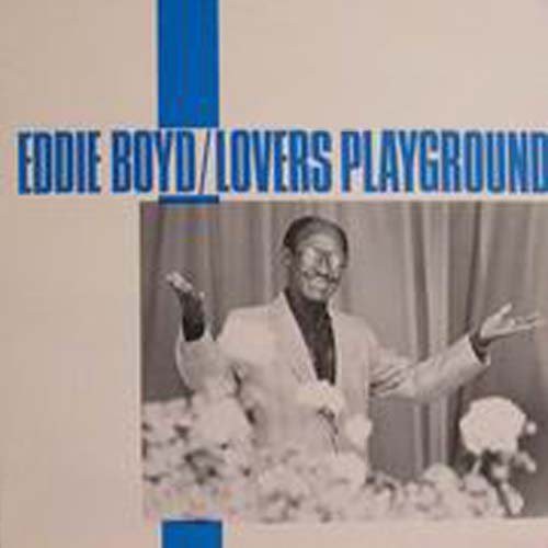 Boyd, Eddie: Lovers Playground