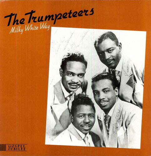 Trumpeteers: Milky White Way (1947-54)