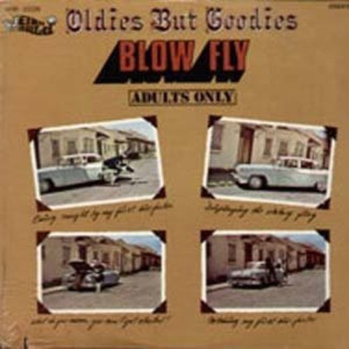 Blow Fly: Oldies But Goodies