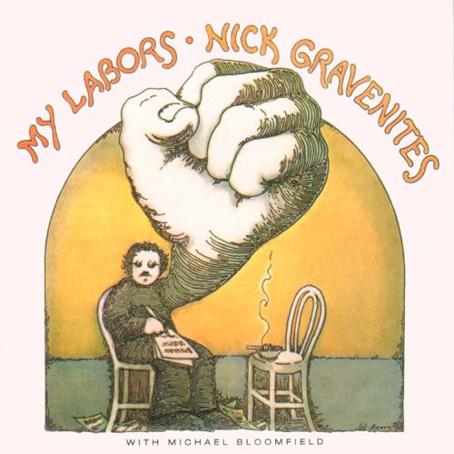 Gravenites, Nick / Bloomfield, Mike: My Labors & More