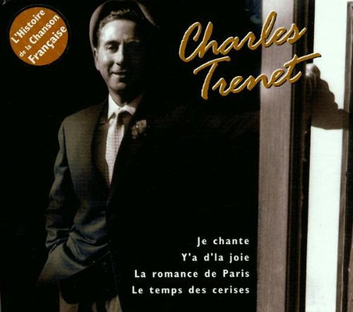 Trenet, Charles: L'histoire de la Chanson Franc