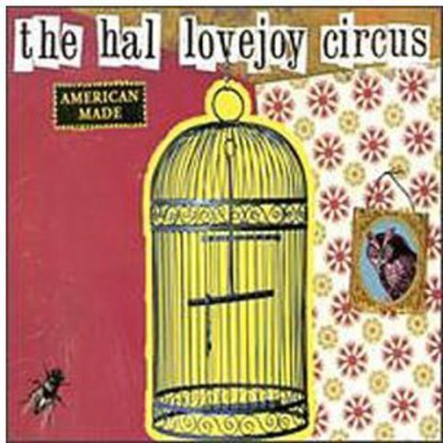 Hal Lovejoy Circus: American Made