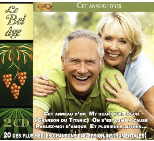 Le Bel Age: Vol. 2-Cet Anneau D'or