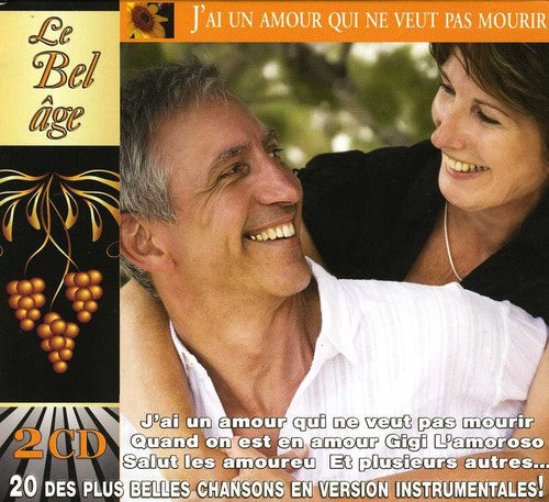 Le Bel Age: Vol. 3-J'ai Un Amour Qui Ne Veut Pas