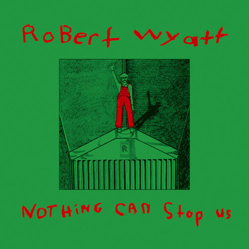 Wyatt, Robert: Nothing Can Stop Us [With CD] [Reissue] [Limited Edition]