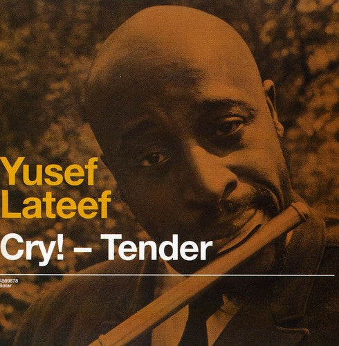 Lateef, Yusef: Cry Tender / Lost in Sound