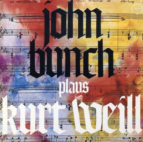 Bunch, John: Plays Kurt Weill