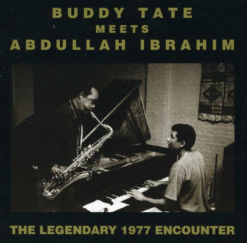 Tate, Buddy / Ibrahim, Abdullah: Legendary 1977 Encounter