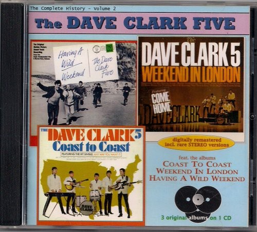 Dave Clark Five: Vol. 2: Wild Weekend - London