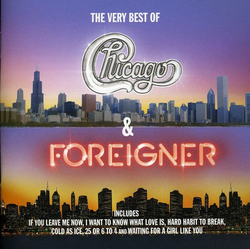 Chicago / Foreigner: Very Best of Chicago & Foreigner