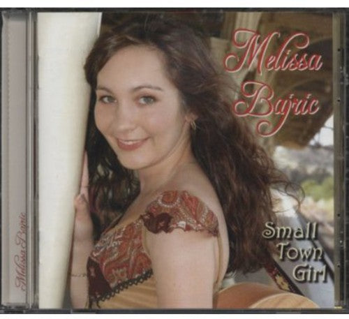 Bajric, Melissa: Small Town Girl