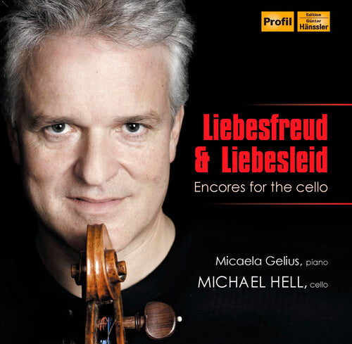 Sarasate / Rachmaninov / Saint-Saens / Massenet: Liebesfreud & Liebesleid: Encore for the Cello