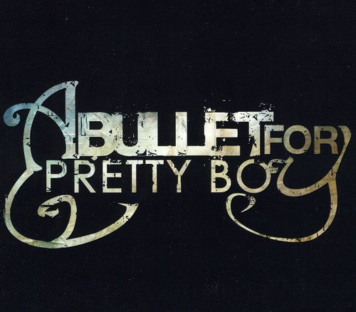 Bullet for Pretty Boy: Revision: Revise