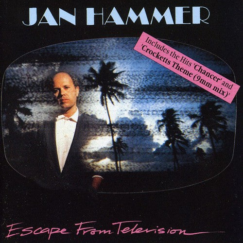 Hammer, Jan: Escape from Television (UK Mid Price)