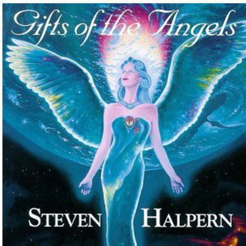 Halpern, Steven: Gifts of the Angels