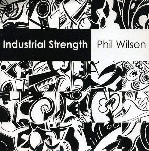Wilson, Phil: Industrial Strength