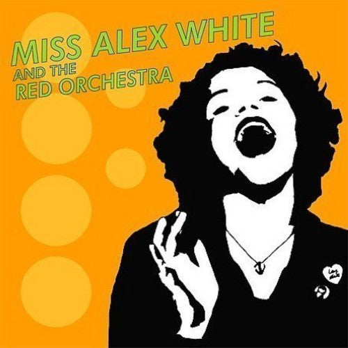 Miss Alex White / the Red Orchestra: Miss Alex White and The Red Orchestra