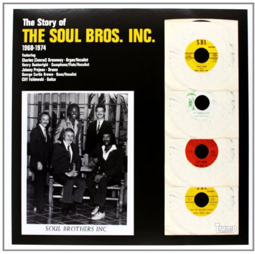 Soul Brothers: The Story Of The Soul Bros. Inc.1968-1974