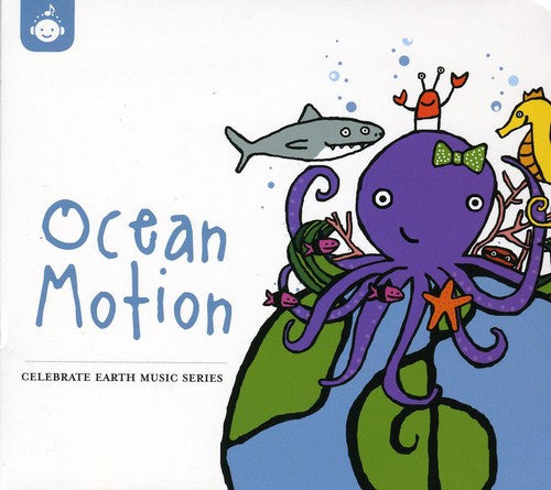 Celebrate Earth: Ocean Motion / Various: Celebrate Earth: Ocean Motion / Various