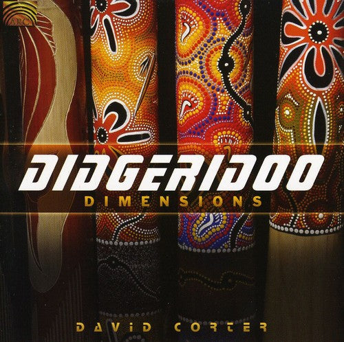 Corter, David: Didgeridoo Dimensions