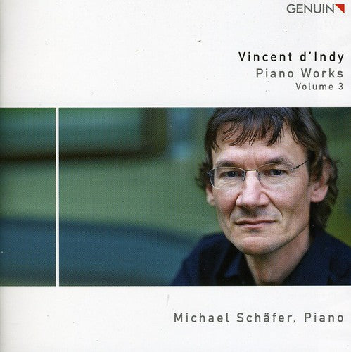 Dindy, Vincent / Schafer, Michael: Piano Works 3