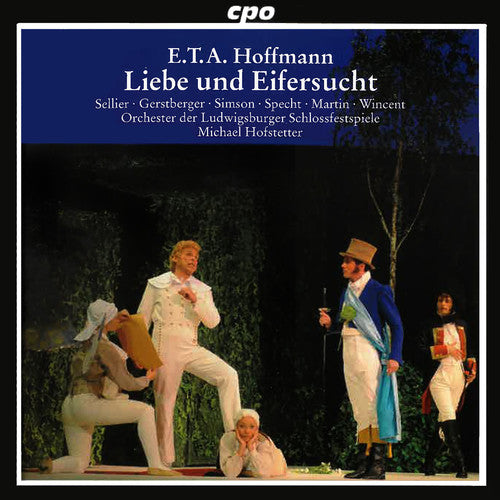 Hoffmann / Martin / Sellier / Odls / Hofstetter: Love & Jealousy