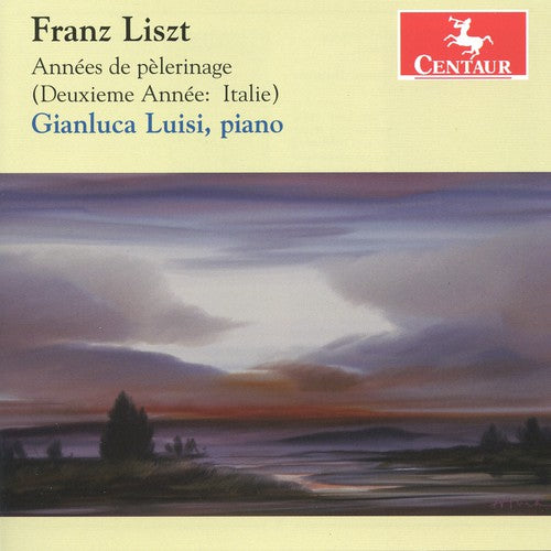 Liszt / Luisi: Annee de Peleriinage