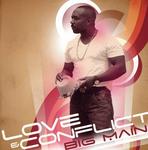 Big Main: Love & Conflict