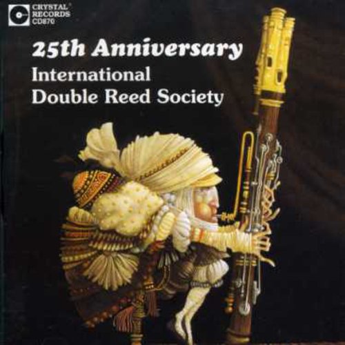 25th Anniversary Double Reed Society / Various: 25th Anniversary Double Reed Society / Various