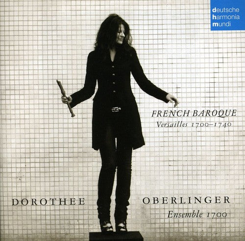 Oberlinger, Dorothee: French Baroque