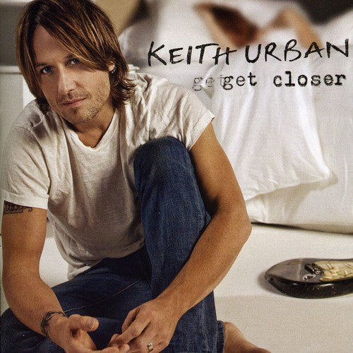 Urban, Keith: Get Closer