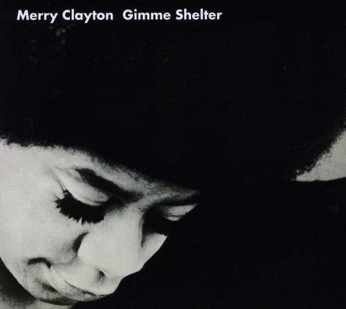 Clayton, Merry: Gimme Shelter