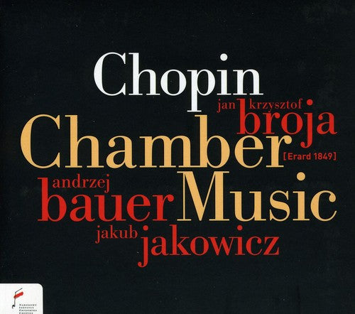 Chopin / Broja / Bauer / Jakowicz: Chamber Music