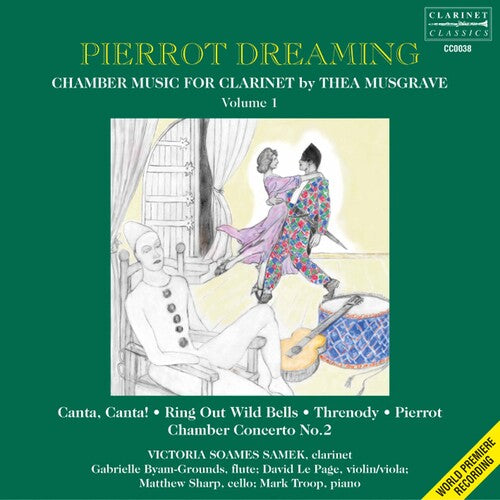 Musgrave / Page / Sharp / Troop / Samek: Pierrot Dreaming: Chamber Music for Clarinet