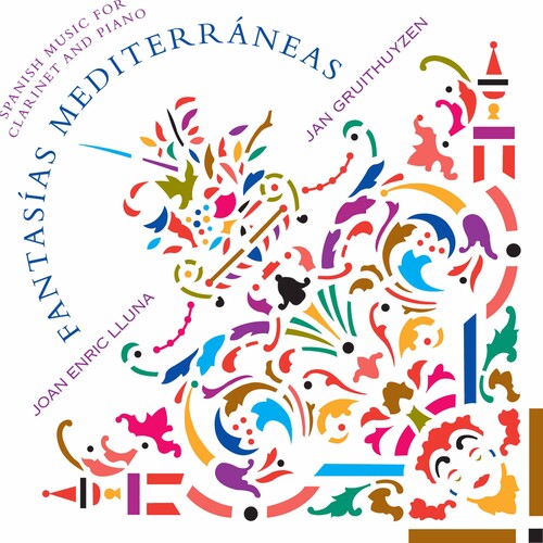 Menendez / Yuste / Romero / Gruithuyzen / Lluna: Fantasias Mediterraneas: Spanish Music for