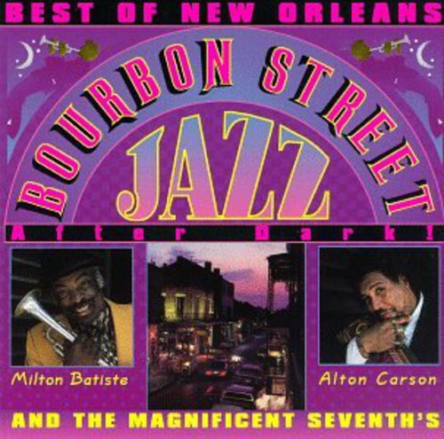 Magnificent Seventh's: Best of Bourbon St.Jazz After Dark