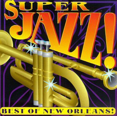 Super New Orleans Jazz / Various: Super New Orleans Jazz / Various