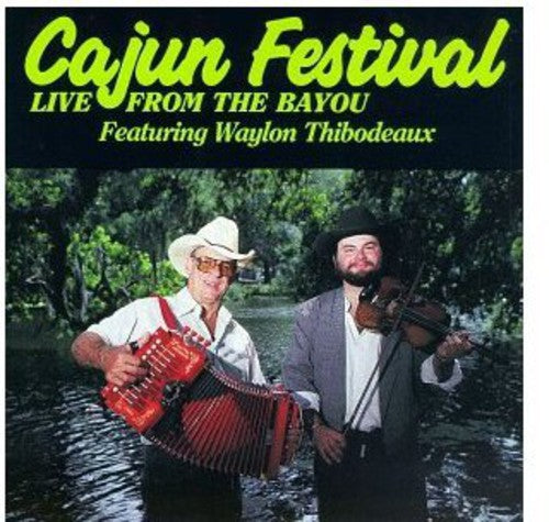 Thibodeaux, Waylon: Cajun Festival